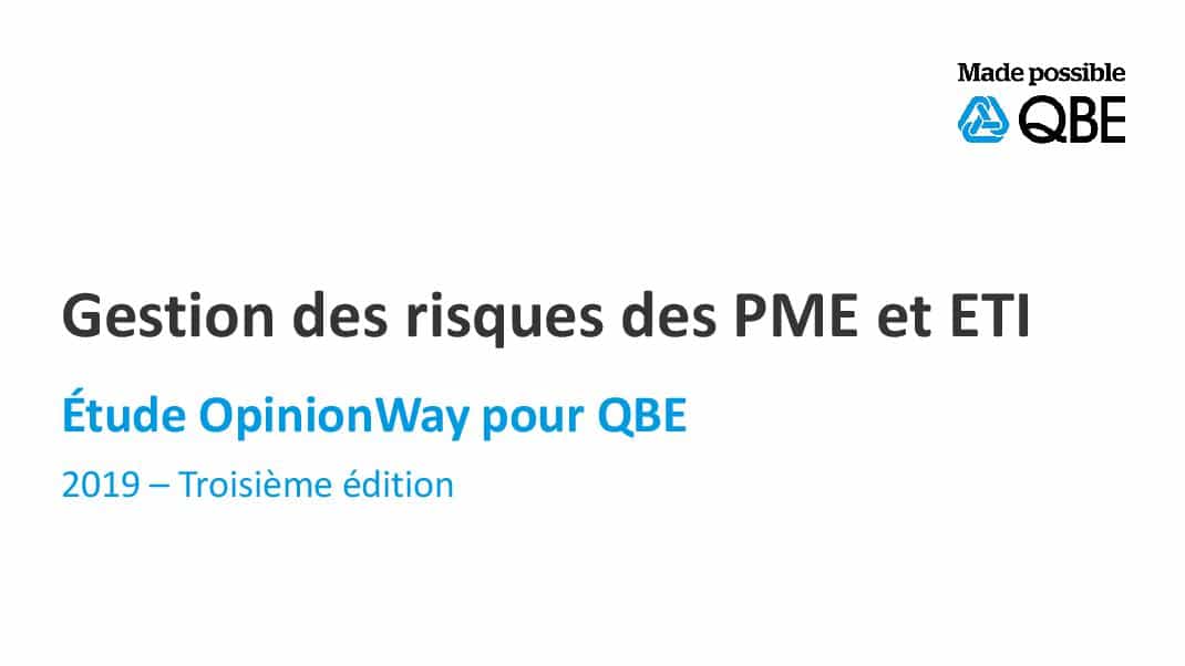 Etude OpinionWay pour QBE_3ème édition_Gestion des risques des PME et ETI
